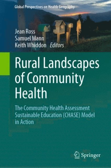 Keith Whiddon, Samuel Mann, Jean Ross - Rural Landscapes of Community Health, E-bok