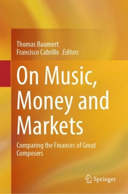 Francisco Cabrillo, Thomas Baumert - On Music, Money and Markets, E-bok