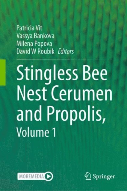 David W Roubik, Milena Popova, Vassya Bankova, Patricia Vit - Stingless Bee Nest Cerumen and Propolis, Volume 1, E-bok