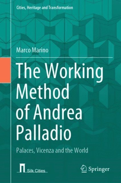 Marco Marino - Working Method of Andrea Palladio, E-bok