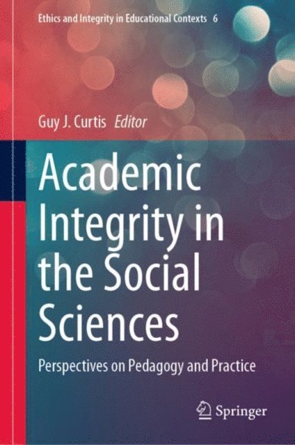 Guy J. Curtis - Academic Integrity in the Social Sciences, E-bok