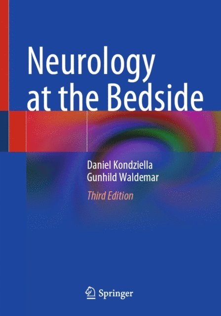 Gunhild Waldemar, Daniel Kondziella - Neurology at the Bedside, E-bok