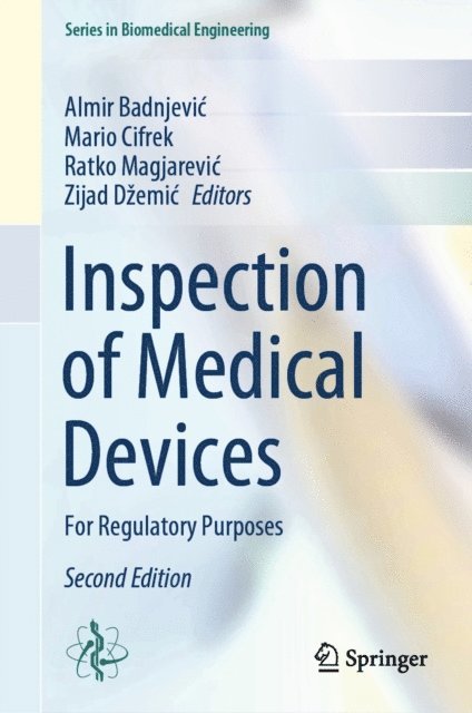 Zijad Dzemic, Ratko Magjarevic, Mario Cifrek, Almir Badnjevic - Inspection of Medical Devices, E-bok