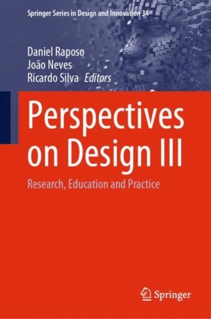 Ricardo Silva, Joao Neves, Daniel Raposo - Perspectives on Design III, E-bok