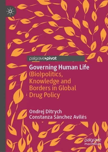Constanza Sanchez Aviles, Ondrej Ditrych - Governing Human Life, E-bok
