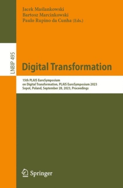 Paulo Rupino da Cunha, Bartosz Marcinkowski, Jacek Maslankowski - Digital Transformation, E-bok