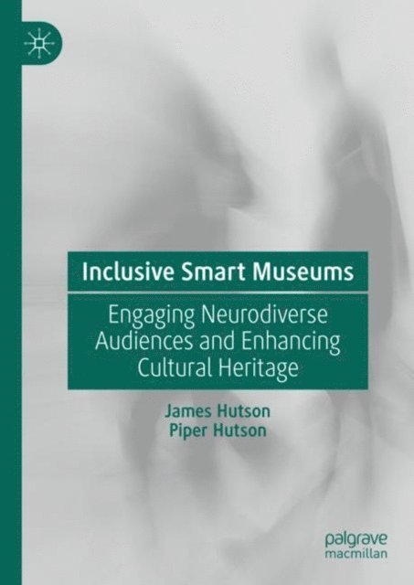 Piper Hutson, James Hutson - Inclusive Smart Museums, E-bok