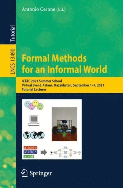 Antonio Cerone - Formal Methods for an Informal World, E-bok