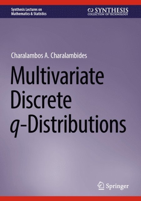 Charalambos A. Charalambides - Multivariate Discrete q-Distributions, E-bok