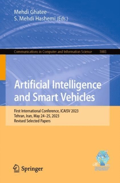 S. Mehdi Hashemi, Mehdi Ghatee - Artificial Intelligence and Smart Vehicles, E-bok