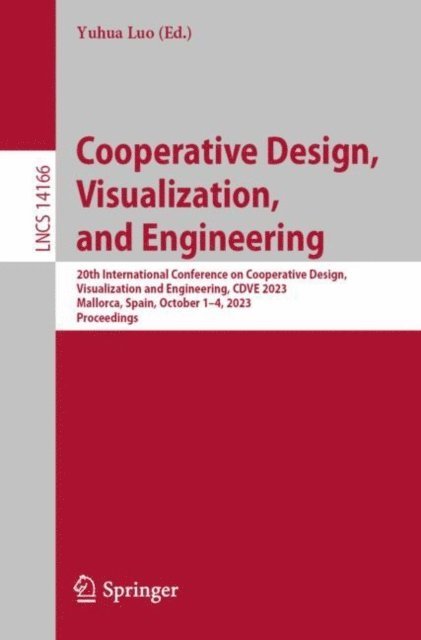 Yuhua Luo - Cooperative Design, Visualization, and Engineering, E-bok