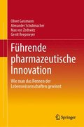 Fhrung und Organisation pharmazeutischer Innovation