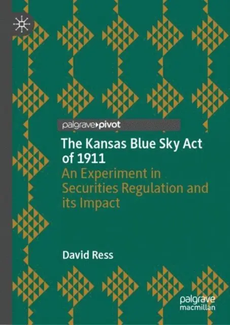 David Ress - Kansas Blue Sky Act of 1911, E-bok. Tillgänglighet: Lägg i varukorg