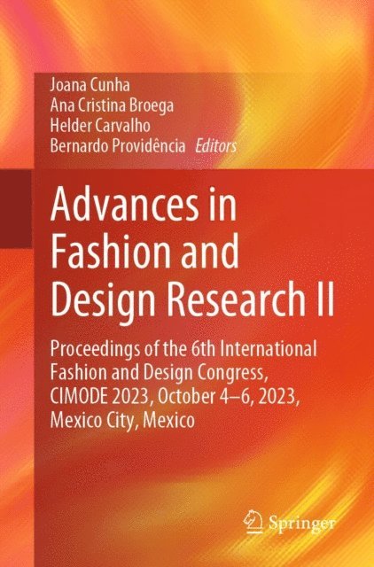 Bernardo Providencia, Helder Carvalho, Ana Cristina Broega, Joana Cunha - Advances in Fashion and Design Research II, E-bok