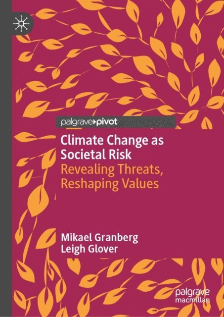Leigh Glover, Mikael Granberg - Climate Change as Societal Risk, E-bok
