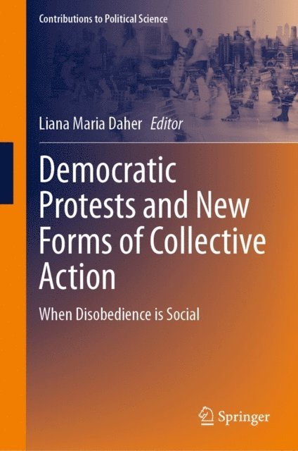 Liana Maria Daher - Democratic Protests and New Forms of Collective Action, E-bok