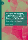 Judaism, Philosophy, and Psychoanalysis in Heidegger's Ontology