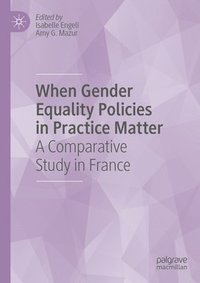 When Gender Equality Policies in Practice Matter