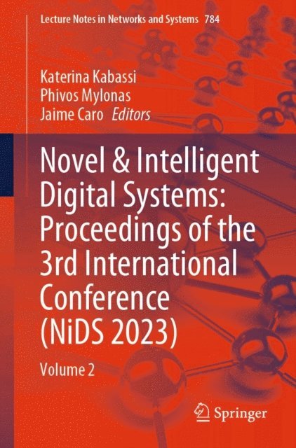 Jaime Caro, Phivos Mylonas, Katerina Kabassi - Novel & Intelligent Digital Systems: Proceedings of the 3rd International Conference (NiDS 2023), E-bok