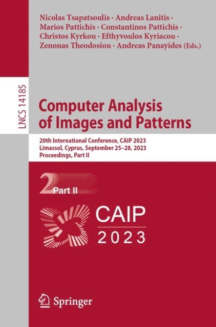 Andreas Panayides, Zenonas Theodosiou, Efthyvoulos Kyriacou, Christos Kyrkou, Constantinos Pattichis, Marios Pattichis, Andreas Lanitis, Nicolas Tsapatsoulis - Computer Analysis of Images and Patterns, E-bok