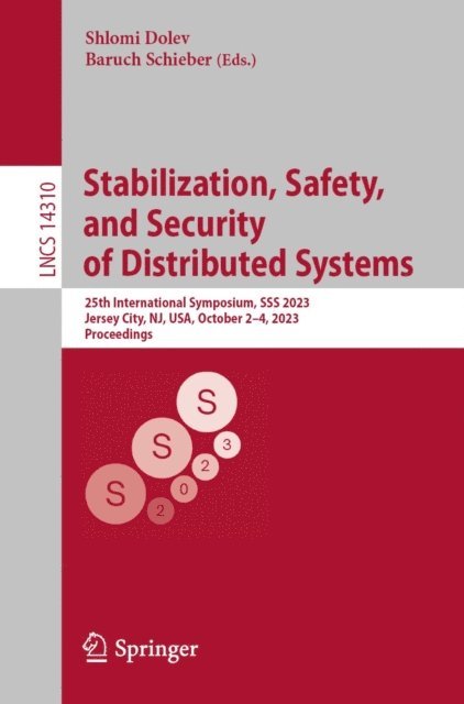 Baruch Schieber, Shlomi Dolev - Stabilization, Safety, and Security of Distributed Systems, E-bok