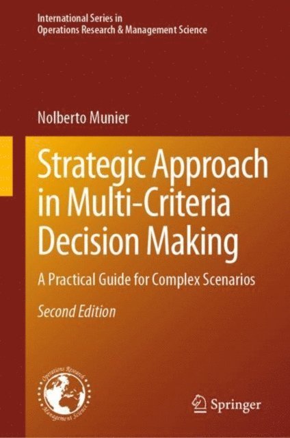 Nolberto Munier - Strategic Approach in Multi-Criteria Decision Making, E-bok