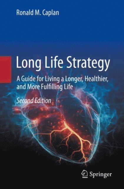 Ronald M. Caplan - Long Life Strategy, E-bok