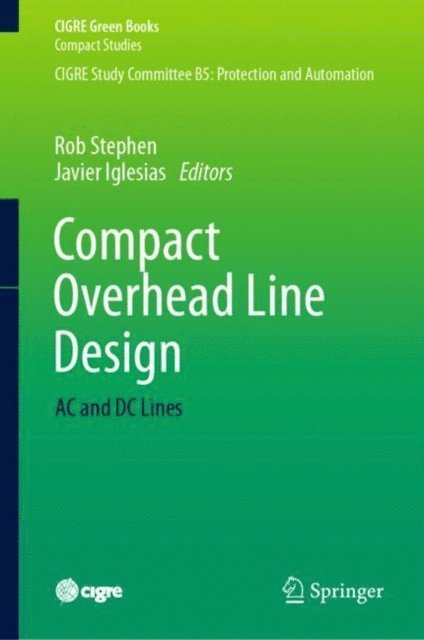 Javier Iglesias, Rob Stephen - Compact Overhead Line Design, E-bok