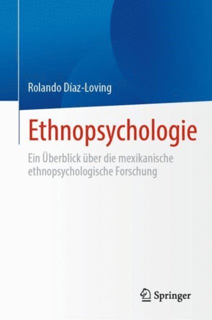 Rolando Diaz-Loving - Ethnopsychologie, E-bok