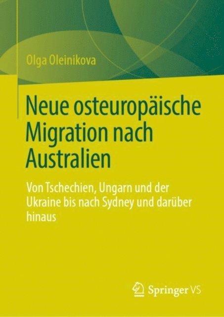 Olga Oleinikova - Neue osteuropäische Migration nach Australien, E-bok