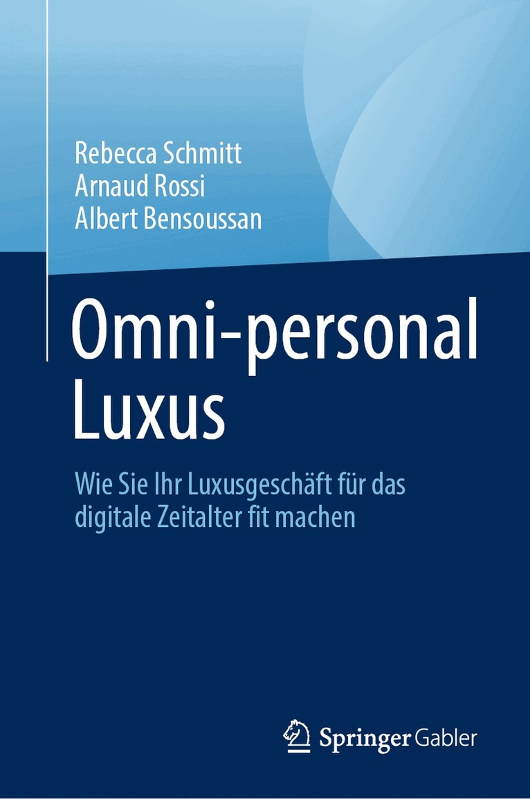 Rebecca Schmitt, Arnaud Rossi, Albert Bensoussan - Omni-personal Luxus, Inbunden