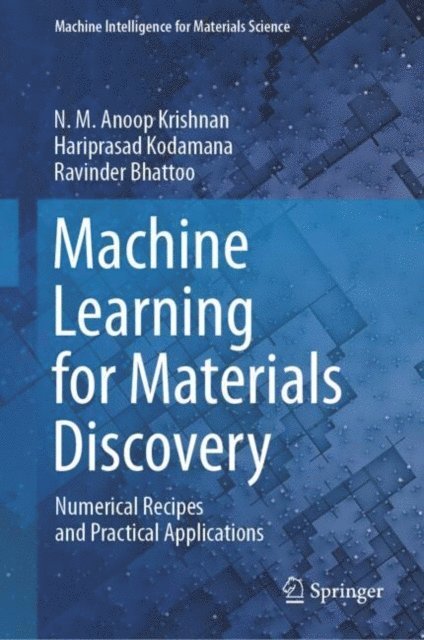 Ravinder Bhattoo, Hariprasad Kodamana, N. M. Anoop Krishnan - Machine Learning for Materials Discovery, E-bok