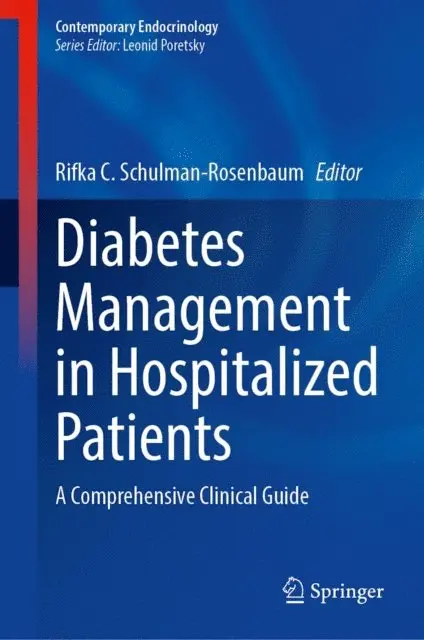 Rifka C. Schulman-Rosenbaum - Diabetes Management in Hospitalized Patients, E-bok. Tillgänglighet: Lägg i varukorg