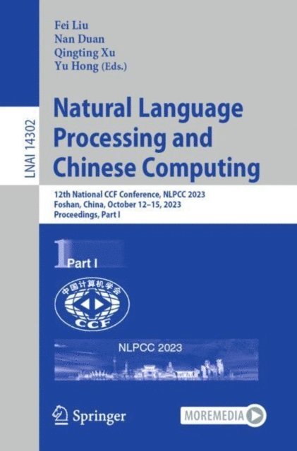 Yu Hong, Qingting Xu, Nan Duan, Fei Liu - Natural Language Processing and Chinese Computing, E-bok