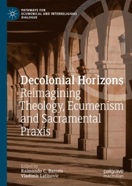 Vladimir Latinovic, Raimundo C. Barreto - Decolonial Horizons, E-bok