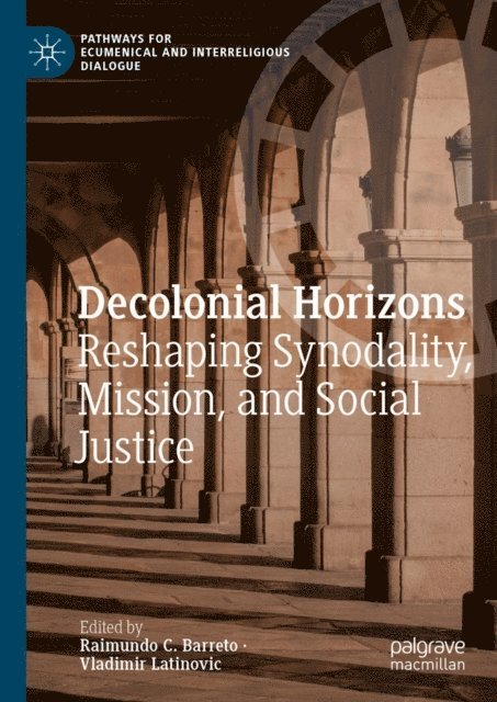 Vladimir Latinovic, Raimundo C. Barreto - Decolonial Horizons, E-bok