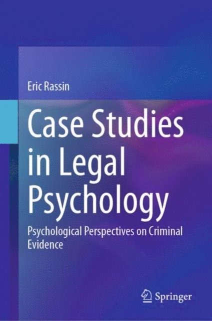 Eric Rassin - Case Studies in Legal Psychology, E-bok