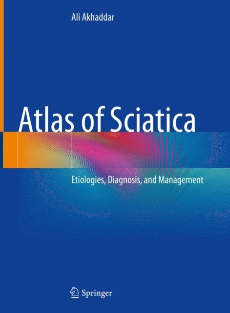 Ali Akhaddar - Atlas of Sciatica, E-bok