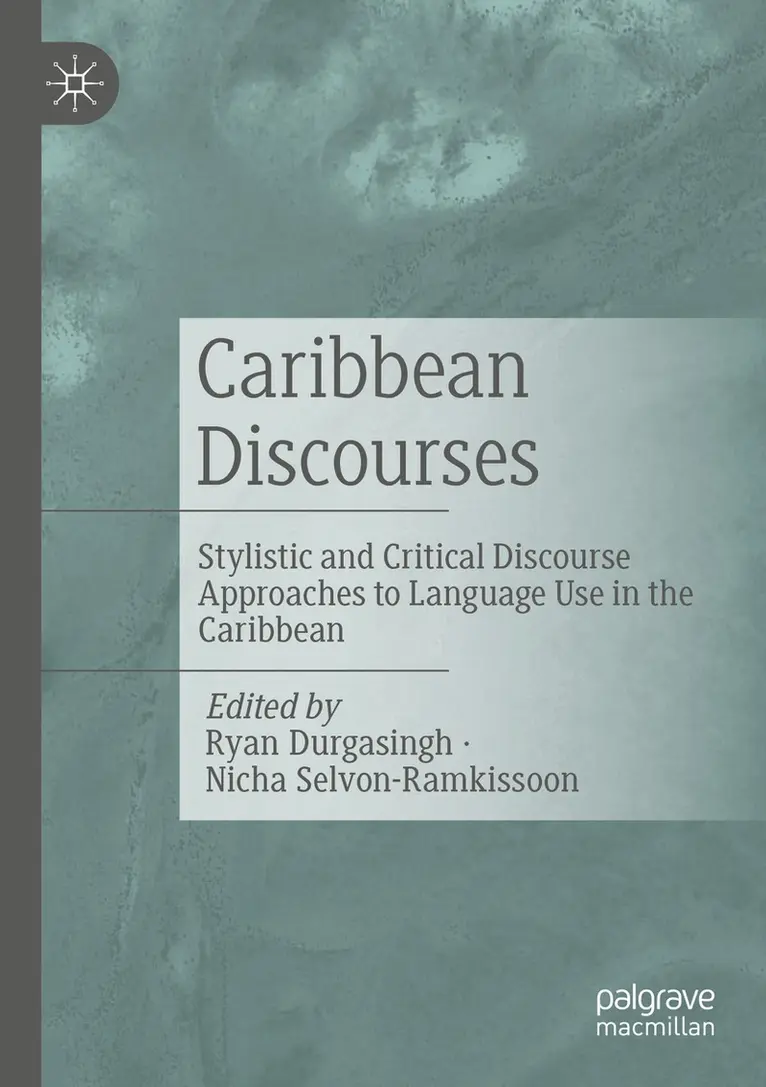Ryan Durgasingh, Nicha Selvon-Ramkissoon - Caribbean Discourses, Häftad. Tillgänglighet: Lägg i varukorg