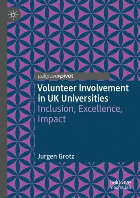 Jurgen Grotz - Volunteer Involvement in UK Universities, E-bok