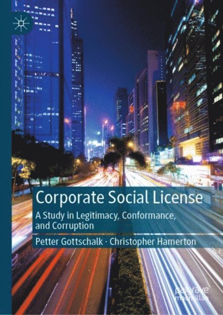 Christopher Hamerton, Petter Gottschalk - Corporate Social License, E-bok