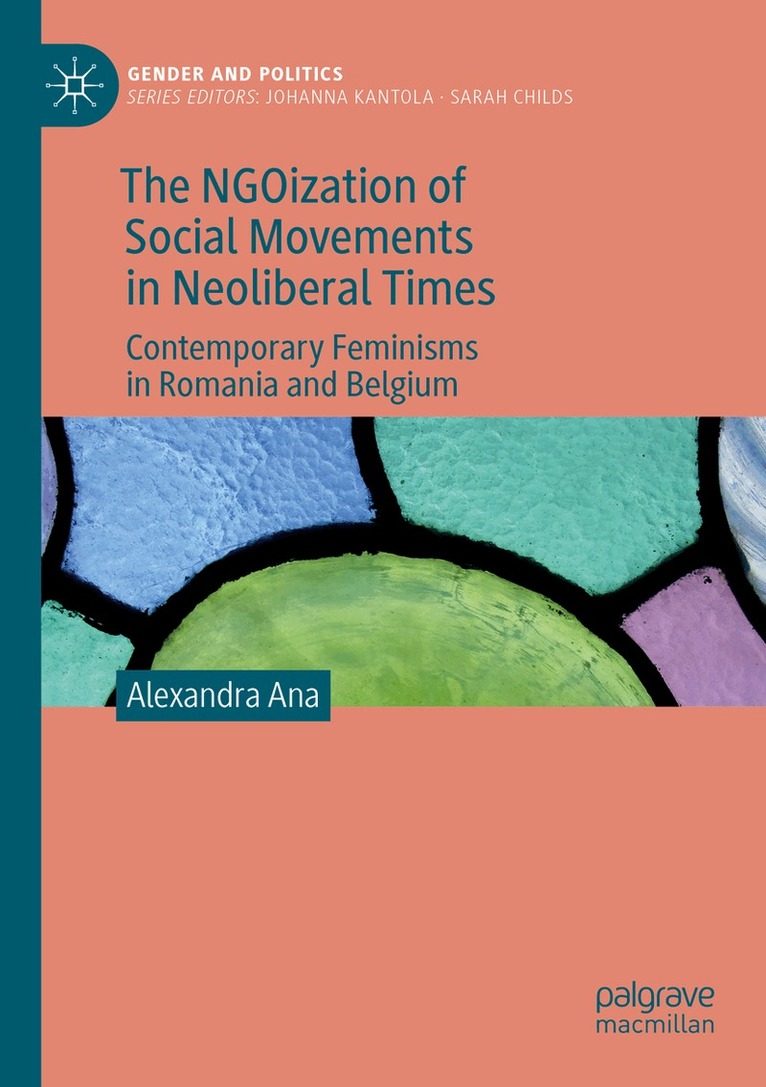Alexandra Ana - NGOization of Social Movements in Neoliberal Times, Häftad. Tillgänglighet: Lägg i varukorg