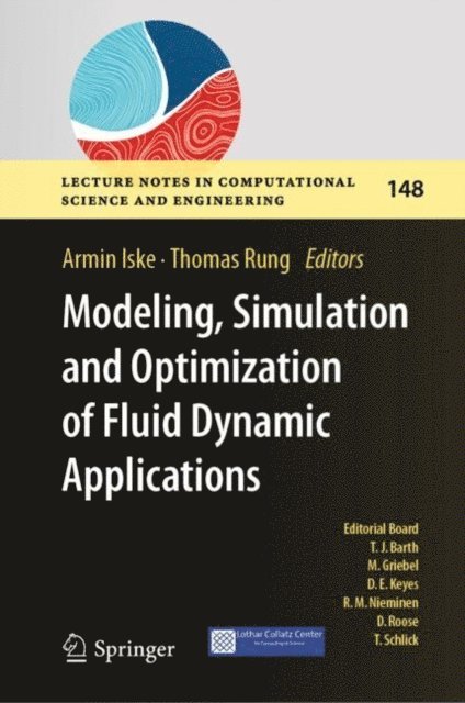 Thomas Rung, Armin Iske - Modeling, Simulation and Optimization of Fluid Dynamic Applications, E-bok