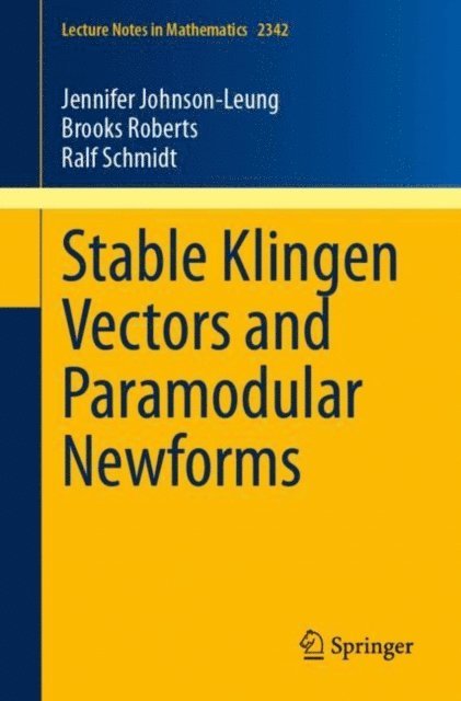 Ralf Schmidt, Brooks Roberts, Jennifer Johnson-Leung - Stable Klingen Vectors and Paramodular Newforms, E-bok