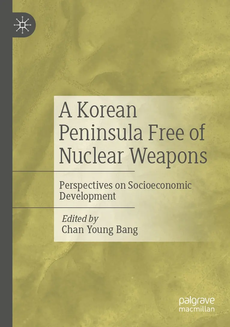 Chan Young Bang - Korean Peninsula Free of Nuclear Weapons, Häftad. Tillgänglighet: Lägg i varukorg