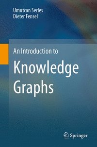 An Introduction to Knowledge Graphs