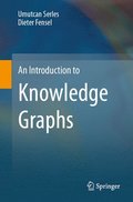 An Introduction to Knowledge Graphs