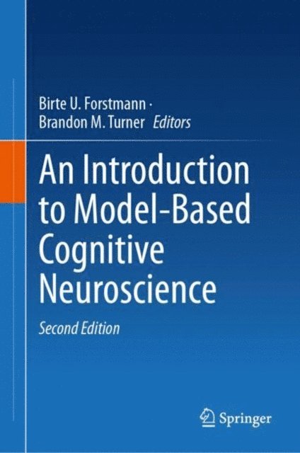 Brandon M. Turner, Birte U. Forstmann - Introduction to Model-Based Cognitive Neuroscience, E-bok