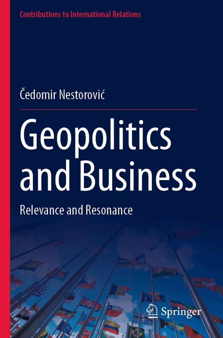 Čedomir Nestorović - Geopolitics and Business, Häftad. Tillgänglighet: Lägg i varukorg
