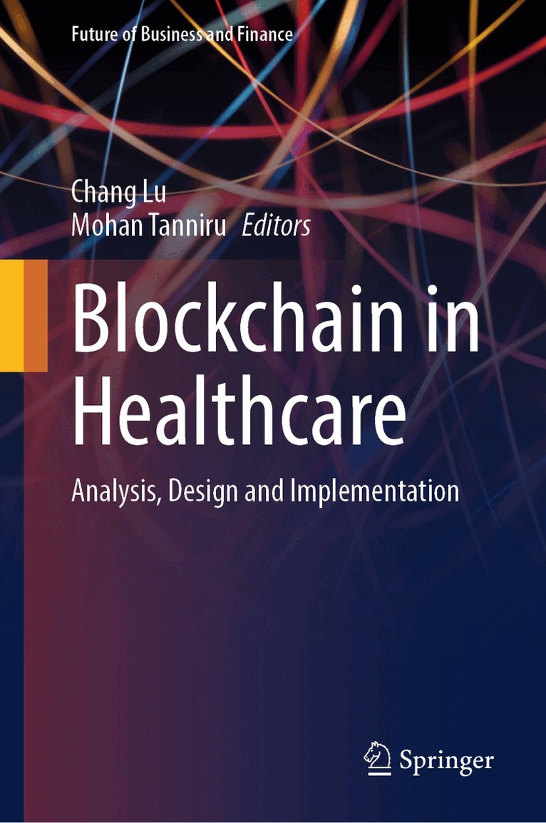 Chang Lu, Mohan Tanniru - Blockchain in Healthcare, Inbunden. Tillgänglighet: Lägg i varukorg